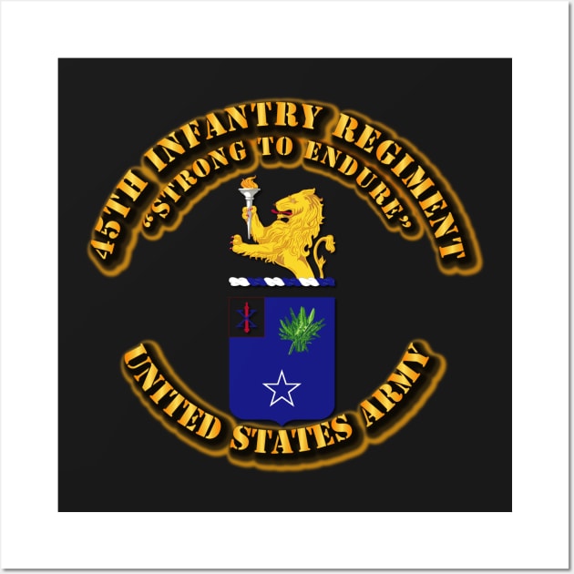 COA - 45th Infantry Regiment Wall Art by twix123844